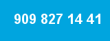 909 827 14 41